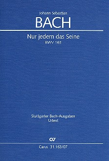 Nur jedem das Seine Kantate Nr.163 BWV163