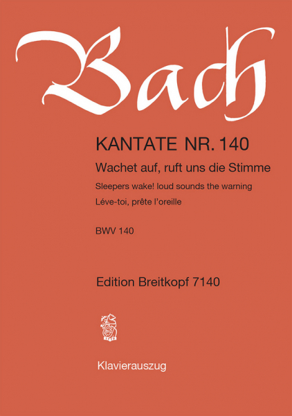 Wachet auf ruft uns die Stimme Kantate Nr.140 BWV140