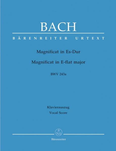 Magnificat Es-Dur BWV243a (Erstfassung) für Soli, gem Chor und Orchester