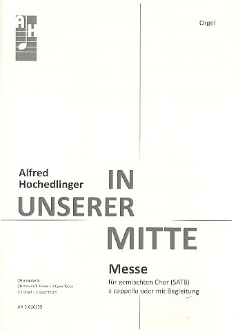 In unserer Mitte für gem Chor a cappella (Instrumente ad lib)