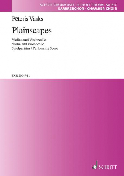 Plainscapes für gemischten Chor (SSAATTBB), Violine und Violoncello