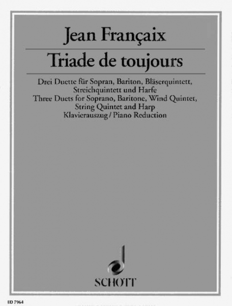 Triade de toujours für Sopran, Bariton, Bläserquintett, Streichquintett und Harfe