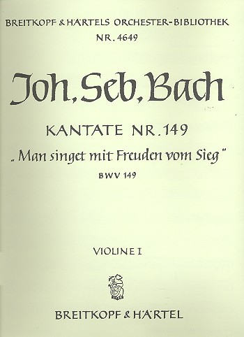 Man singet mit Freuden vom Sieg Kantate Nr.149 BWV149