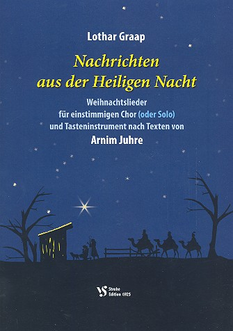 Nachrichten aus der Heiligen Nacht für Chor unisono (Gesang solo) und Tasteninstrument