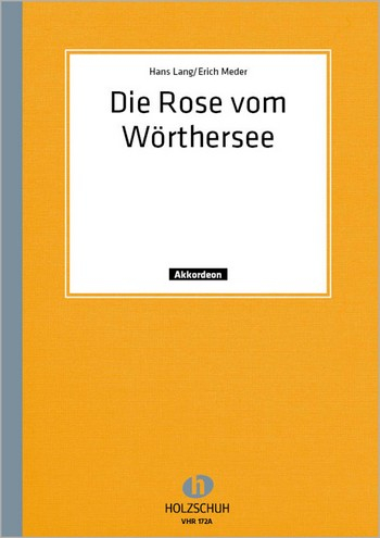 Die Rose vom Wörthersee für Akkordeon (1.+2. Stimme)