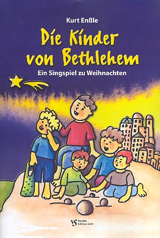 Die Kinder von Bethlehem für Kinderchor, Klarinette, Viola, Violoncello und Klavier