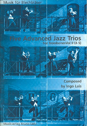 5 advanced Jazz Trios vol.2 (nos.4-5) for 3 trombones