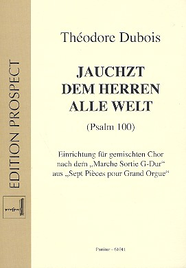 Jauchzt dem Herren alle Welt Psalm 100 gem Chor