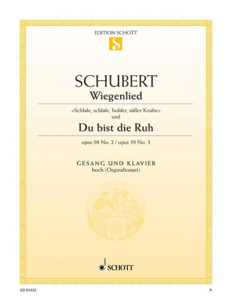 Wiegenlied / Du bist die Ruh op. 98/2 / op. 59/3 D 498 / D 776 für hohe Singstimme und Klavier