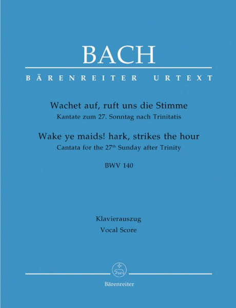 Wachet auf ruft uns die Stimme Kantate Nr.140 BWV140