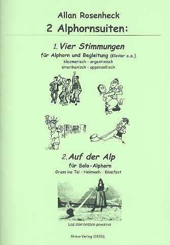 2 Alphornsuiten für Alphorn solo und Alphorn und Klavier o.a.