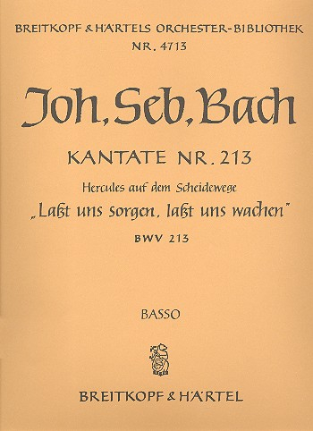 Lasst uns sorgen lasst uns wachen Kantate Nr.213 BWV213