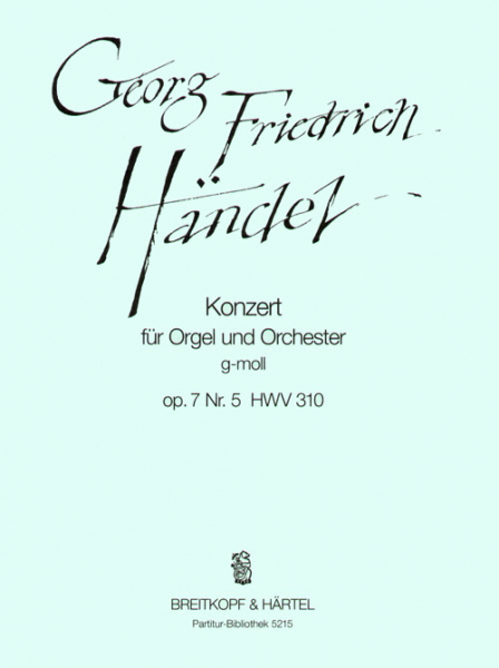 Konzert g-Moll op.7,5 HWV310 für Orgel und Orchester