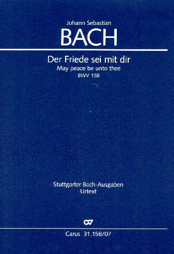 Der Friede sei mit dir Kantate Nr.158 BWV158