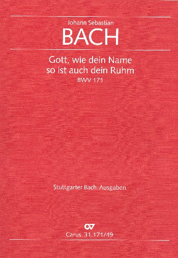 Gott wie dein Name so ist auch dein Ruhm Kantate Nr.171 BWV171