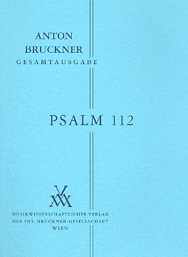 Psalm 112 für Doppelchor und Orchester