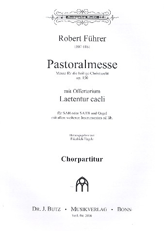 Pastoralmesse op.150 für gem Chor und Orgel (Instrumente ad lib)