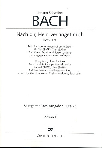 Nach dir Herr verlanget mich BWV150 für Soli, gem Chor, 2 Violinen, Fagott und Bc