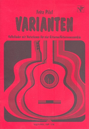 Varianten Volkslieder mit Variationen für 4 Gitarren / Gitarrenensemble