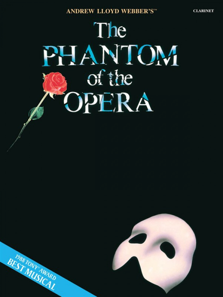 The Phantom of the Opera: for clarinet