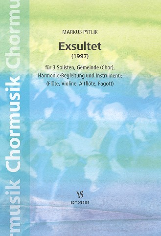 Exsultet für Soli, Gemeinde (Chor), Flöte, Altflöte, Violine und Fagott