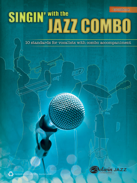 Singin&#039; with the Jazz Combo: for vocalists with combo accompaniment