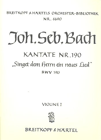 Singet dem Herrn ein neues Lied Kantate Nr.190 BWV190