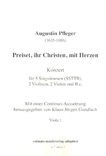 Preiset ihr Christen mit Herzen für 5 Stimmen, 2 Violinen, 2 Violen und Bc