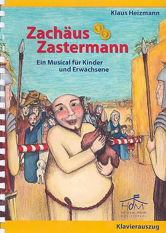 Zachäus Zastermann für Sprecher, Kinderchor und Instrumente