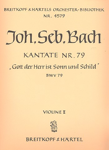 Gott der Herr ist Sonn und Schild Kantate Nr.79 BWV79