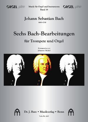 6 Bach-Bearbeitungen für Trompete (in B/C/D) und Orgel