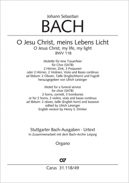 O Jesu Christ meins Lebens Licht Kantate Nr.118 BWV118