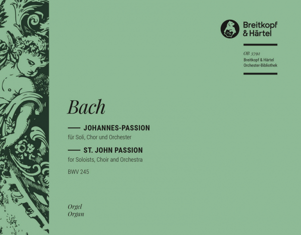 Johannespassion BWV245 für Soli, gem Chor und Orchester