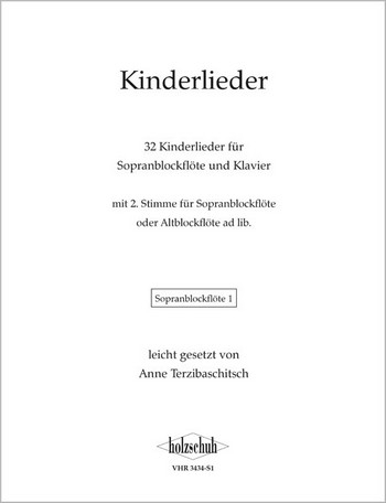 Kinderlieder für Sopranblockflöte und Klavier (Sopran 2 und Alt ad lib)