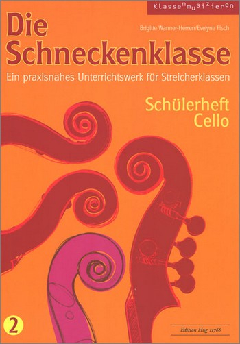 Die Schneckenklasse Band 2 Schülerheft Cello