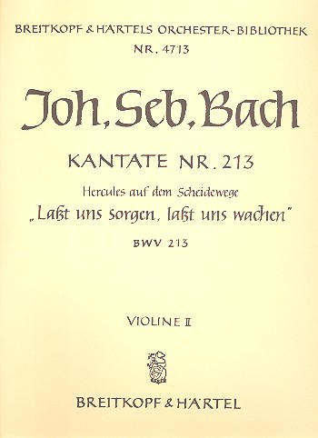 Lasst uns sorgen lasst uns wachen Kantate Nr.213 BWV213