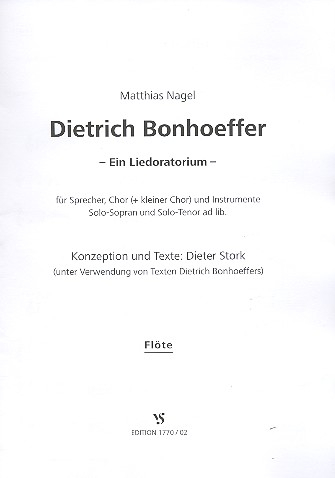 Dietrich Bonhoeffer für Sprecher, gem Chor und Instrumente (Soli ad lib)