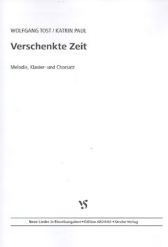 Verschenkte Zeit für Gesang (gem Chor) und Klavier (Gemeinde ad lib)