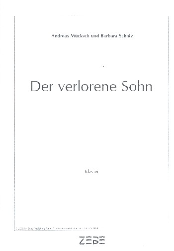 Der verlorene Sohn für gem Chor, Soli, Flöten, Klavier, Orffinstrumente,