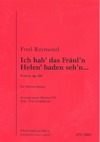 Ich hab&#039; das Fräulein Helen baden seh&#039;n op.128: für Salonorchester