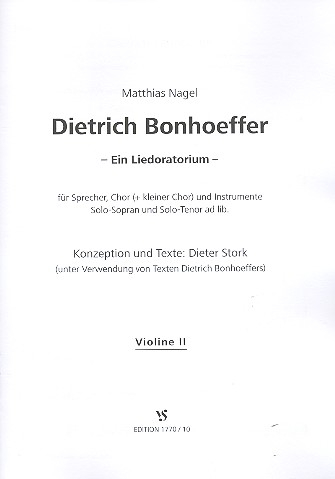 Dietrich Bonhoeffer für Sprecher, gem Chor und Instrumente (Soli ad lib)