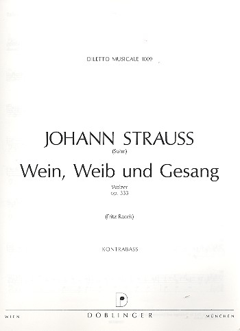 Wein Weib und Gesang op.333 für Orchester