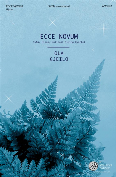 Ecce novum for mixed chorus and piano (string quartet ad lib)