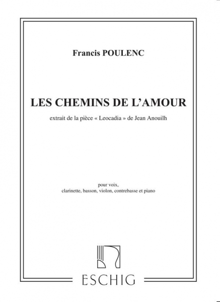 Les chemins de l&#039;amour pour voix, clarinette, basson, violon, contrebasse