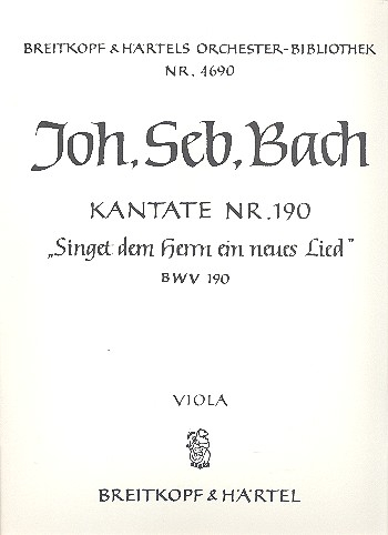 Singet dem Herrn ein neues Lied Kantate Nr.190 BWV190