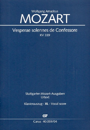 Vesperae solennes de Confessore KV339 für Soli, gem Chor und Orchester