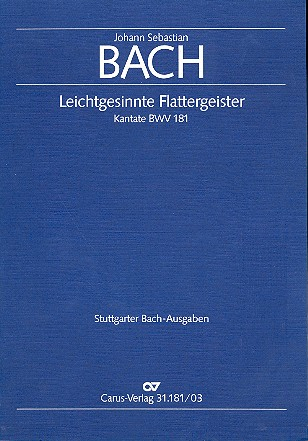 Leichtgesinnte Flattergeister kantate Nr.181 BWV181