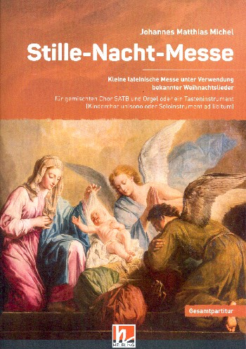 Stille-Nacht-Messe für gem Chor und Tasteninstrument (Kinderchor/Soloinstrument ad lib)