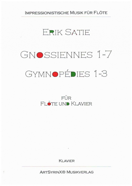 Gnossiennes Nr.1-7 und Gymnopédies Nr.1-3 für Flöte und Klavier