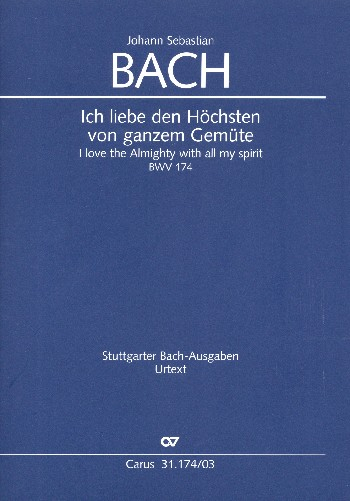 Ich liebe den Höchsten von ganzem Gemüte Kantate Nr.174 BWV174